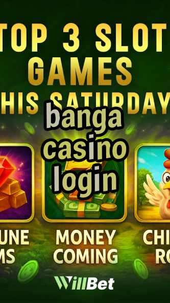 banga casino login-igamblingorder.com